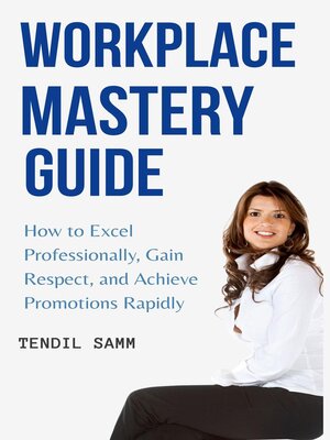 cover image of Workplace Mastery Guide